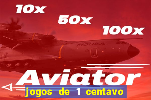 jogos de 1 centavo no esporte da sorte